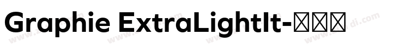 Graphie ExtraLightIt字体转换